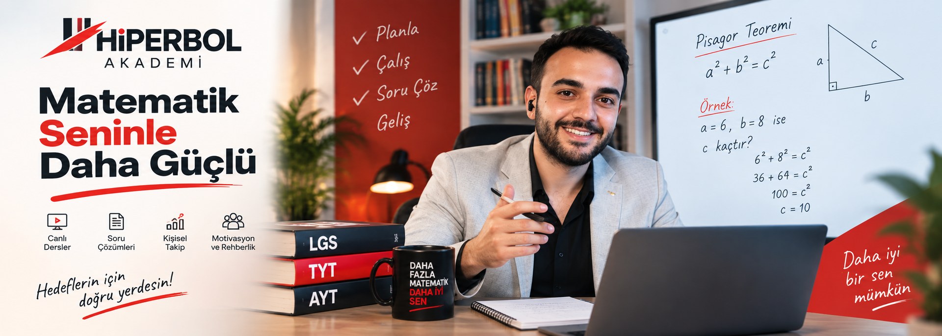 Planla, çalış, soru çöz, geliş